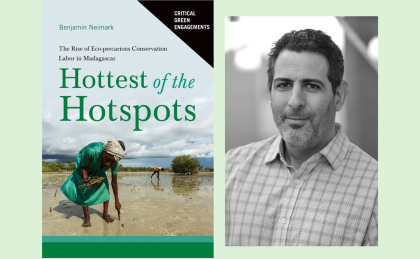 Image of the cover of "Hottest of the Hotspots," featuring a photography of a Malagasy woman bending over to farm, side by side with a photo of Benjamin Neimark