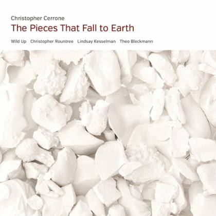 Christopher Cerrone, The Pieces That Fall to Earth