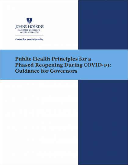 Public Health Principles for a Phased Reopening During COVID-19: Guidance for Governors