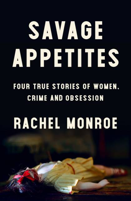 Book cover of 'Savage Appetites'