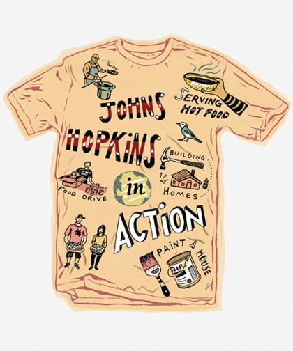 Illustration shows a shirt that reads: Serving hot food, building homes, food drive, paint a house, Johns Hopkins in Action